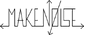 Make Noise